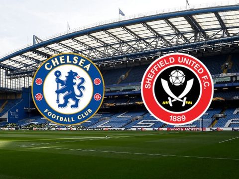 Nhận định Chelsea - Sheffield United: Chelsea quyết tâm nghiền nát đội chót bảng