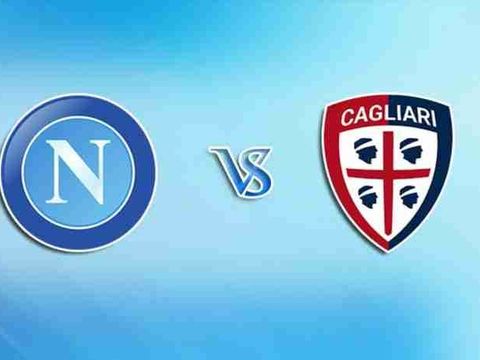 Nhận định bóng đá Napoli vs Cagliari: Cuộc đua sát