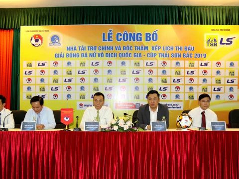 Bốc thăm xếp lịch thi đấu Giải bóng đá nữ Vô địch Quốc gia - Cúp Thái Sơn Bắc 2019.